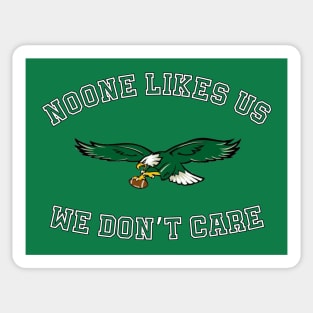 Philadelphia Eagles "Noone Likes Us" [White Text] Sticker